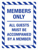 Members Only All Guests Must Be Accompanied Portrait - Wall Sign Members Only All Guests Must Be Accompanied Portrait - Wall Sign