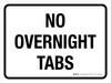 No Overnight Tabs Landscape - Wall Sign
