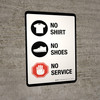 No Shirt No Shoes No Service Portrait - Wall Sign No Shirt No Shoes No Service Portrait - Wall Sign