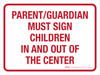 Parent Guardian Must Sign Children In and Out of the Center Landscape - Wall Sign Parent Guardian Must Sign Children In and Out of the Center Landscape - Wall Sign