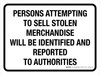 Persons Attempting to Sell Stolen Merchandise Will Be Identified and Reported Landscape - Wall Sign Persons Attempting to Sell Stolen Merchandise Will Be Identified and Reported Landscape - Wall Sign