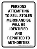 Persons Attempting to Sell Stolen Merchandise Will Be Identified and Reported Portrait - Wall Sign