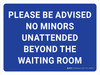 Please Be Advised No Minors Unattended Landscape - Wall Sign Please Be Advised No Minors Unattended Landscape - Wall Sign