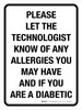 Please Let The Technologist Know Of Any Allergies Or If You Are Diabetic Portrait - Wall Sign