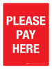 Please Pay Here Red Portrait - Wall Sign Please Pay Here Red Portrait - Wall Sign