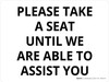 Please Take A Seat Until We Are Able To Assist You Landscape - Wall Sign Please Take A Seat Until We Are Able To Assist You Landscape - Wall Sign