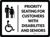 Priority Seating for Customers with Disabilities and Seniors Landscape - Wall Sign Priority Seating for Customers with Disabilities and Seniors Landscape - Wall Sign