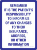 Remember It Is The Patient's Responsibility to Inform of Changes to Insurance Address Portrait - Wall Sign Remember It Is The Patient's Responsibility to Inform of Changes to Insurance Address Portrait - Wall Sign
