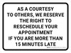 We Reserve The Right To Reschedule Landscape - Wall Sign