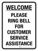 Welcome: Please Ring Bell For Customer Service Assistance Portrait - Wall Sign