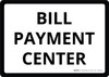 Bill Payment Center Landscape - Wall Sign