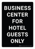 Business Center For Hotel Guests Portrait - Wall Sign Business Center For Hotel Guests Portrait - Wall Sign