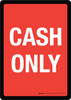 Cash Only Portrait - Wall Sign Cash Only Portrait - Wall Sign