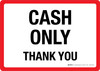 Cash Only Thank You Landscape - Wall Sign Cash Only Thank You Landscape - Wall Sign