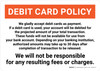 Debit Card Policy Landscape - Wall Sign Debit Card Policy Landscape - Wall Sign