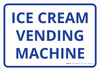 Ice Cream Vending Machine Landscape - Wall Sign Ice Cream Vending Machine Landscape - Wall Sign