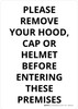 Please Remove Your Hood Cap or Helmet Portrait - Wall Sign