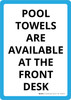 Pool Towels Are Available At The Front Desk Portrait - Wall Sign Pool Towels Are Available At The Front Desk Portrait - Wall Sign