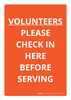 Volunteers Please Check in Here Before Serving Portrait - Wall Sign