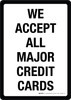 We Accept All Major Credit Cards Portrait - Wall Sign