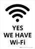 Yes We Have Wi-Fi Portrait - Wall Sign