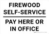 Firewood Self-Service Pay Here Or In Office Landscape - Wall Sign