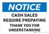Notice: Cash Sales Require Prepaying Landscape - Wall Sign