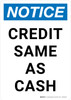 Notice: Credit Same As Cash Portrait - Wall Sign