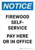 Notice: Firewood Self-service Pay Here Or In Office Portrait - Wall Sign