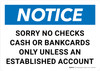 Notice: Sorry No Checks Cash or Bankcards Landscape - Wall Sign