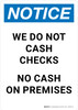 Notice: We Do Not Cash Checks No Cash On Premises Portrait - Wall Sign