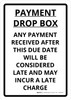 Payment Drop Box Any Payment Received After Due Date Will Be Considered Late And May Incur Charge Portrait - Wall Sign Payment Drop Box Any Payment Received After Due Date Will Be Considered Late And May Incur Charge Portrait - Wall Sign