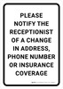 Please Notify Receptionist Of Change In Address Phone Number Insurance Coverage Portrait - Wall Sign