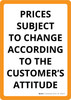 Prices Subject To Change According to Customer's Attitude Portrait - Wall Sign Prices Subject To Change According to Customer's Attitude Portrait - Wall Sign