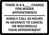 There is $_ Charge For Missed Appointments Landscape - Wall Sign There is $_ Charge For Missed Appointments Landscape - Wall Sign