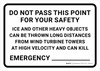 Do Not Pass This Point Ice and Other Heavy Objects Can Be Thrown from Wind Turbine Landscape - Wall Sign
