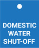 Domestic Water Shut-Off - Valve Tag