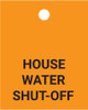 House Water Shut-Off - Valve Tag