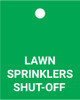 Lawn Sprinkler Shut-Off - Valve Tag Lawn Sprinkler Shut-Off - Valve Tag