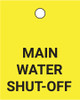 Main Water Shut-Off - Valve Tag