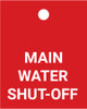 Main Water Shut-Off - Valve Tag