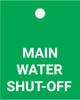 Main Water Shut-Off - Valve Tag