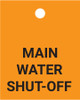 Main Water Shut-Off - Valve Tag