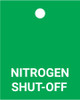 Nitrogen Shut-Off - Valve Tag