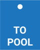 To Pool - Valve Tag