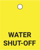 Water Shut-Off - Valve Tag Water Shut-Off - Valve Tag