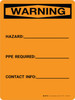 Warning: Write-on - Hazard/PPE Required/Contact Info Portrait - Wall Sign