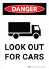 Danger: Look Out For Cars Portrait - Wall Sign Danger: Look Out For Cars Portrait - Wall Sign