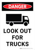 Danger: Look Out For Trucks Portrait - Wall Sign