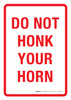 Do Not Honk Your Horn Portrait - Wall Sign Do Not Honk Your Horn Portrait - Wall Sign